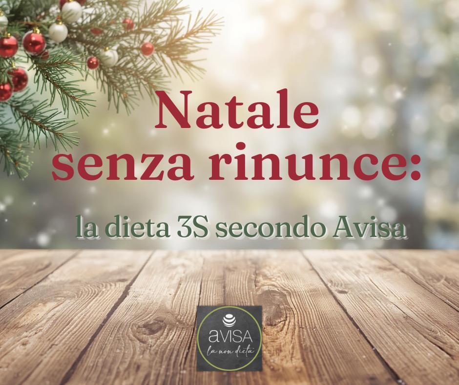 Natale senza rinunce: la dieta 3S secondo Avisa